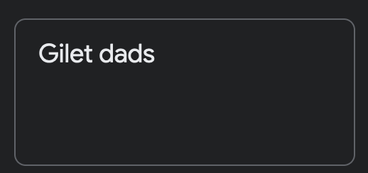 A Google Keep note. It says 'Gilet dads'.